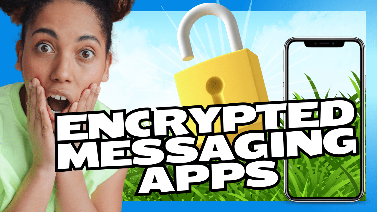 encrypted messaging apps