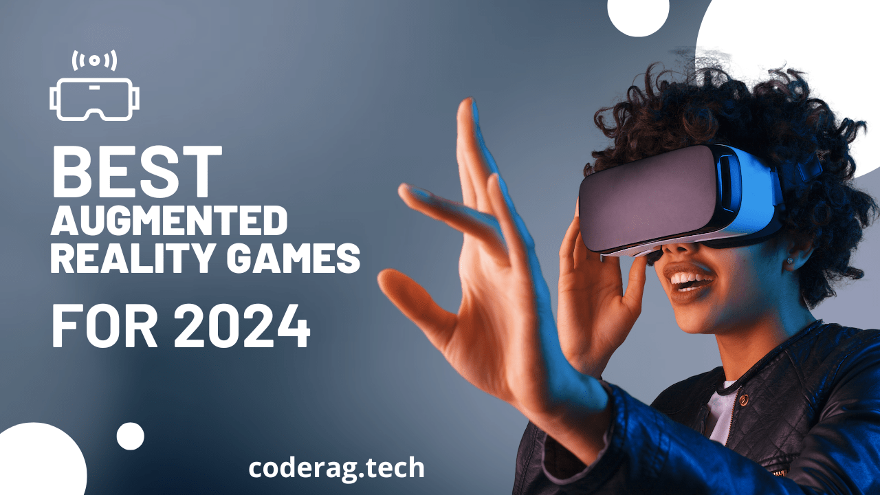 Best Augmented Reality Games for 2024